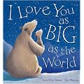 I Love You as Big as the World
