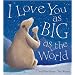 I Love You as Big as the World