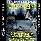 Twilight Hankerings | [Ronald Kelly]