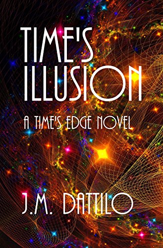 Time's Illusion (Time's Edge Book 3)