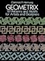 Geometrix: 161 Patterns and Motifs for Artists and Designers (Dover Pictorial Archives)