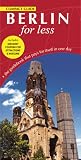 Berlin for Less - Compact Guide