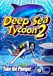 Deep Sea Tycoon 2 (PC)