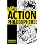 Action Philosophers!