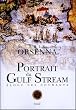 Portrait du Gulf Stream : Eloge des courants