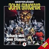 Geisterj�ger John Sinclair - Folge 6: Schach mit dem D�mon: Geisterj�ger John Sinclair, 6 - 