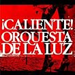 CALIENTE!