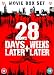 28 Days Later/28 Weeks Later [2003]