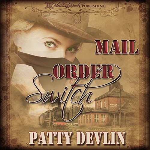 Mail Order Switch, by Patty Devlin