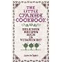 The Little Cyanide Cookbook: Delicious Recipes Rich in Vitamin B17