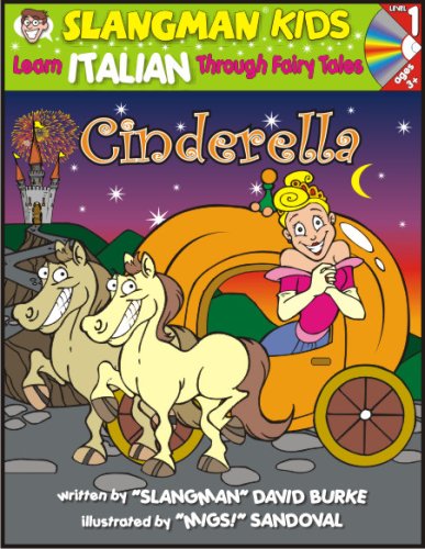 Cinderella: Level 1: Learn Italian Through Fairy Tales [With CD] (Slangman Kids: Level 1)