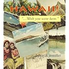 Click here to buy Hawaii Wish You Were Here by  Ray Miller and Jo Miller.