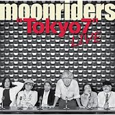 ARCHIVES SERIES VOL.06 moonriders LIVE at SHIBUYA 2010.3.23“Tokyo7”