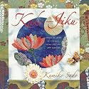 Kake-Jiku: Images of Japan in Applique, Fabric Origami, and Sashiko