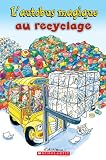 L'Autobus magique au recyclage