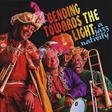 Bending Towards the Light - A Jazz Nativity