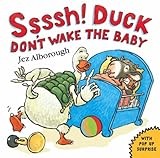 Ssssh! duck don't wake the baby