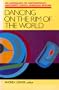 Dancing on the Rim of the World: An Anthology of Contemporary Northwest Native American Writing (Sun Tracks)