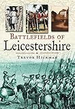 Battlefields of Leicestershire