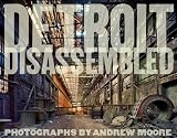 Detroit Disassembled