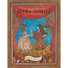 The Orchard Book of Opera Stories (Taschenbuch)