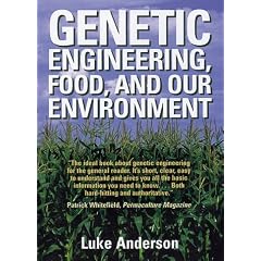 Genetic Engineering, Food and Our Environment