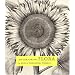 The Oak Spring Garden Library: Volume III, An Oak Spring Flora (Oak Spring Garden Foundation Series) (Vol 3)