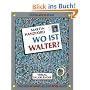 Wo ist Walter?: Gro�es Wimmel-Bilder-Spiel-Buch: Gro�es Wimmel-Bilder-Spiel-Buch