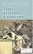 Cours acc�l�r� d'ath�isme