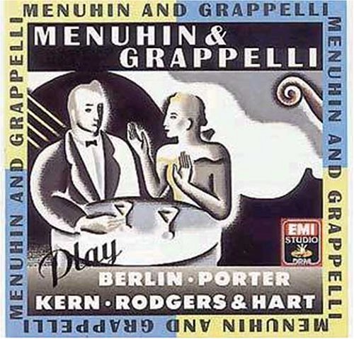 Menuhin & Grappelli Play Berlin, Kern, Porter & Rodgers & Hart