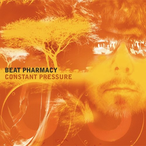 Beat Pharmacy - Constant Pressure - Zortam Music