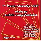 Click here to buy The Vocal-Chamber ART: Music by Judith Lang Zaimont by Elena Tyminski, Charles Bressler, Barbara Bogatin, David Arnold, and Judith Lang Zaimont .