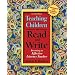 Teaching Children to Read and Write: Becoming an Effective Literacy Teacher (4th Edition)