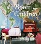 Room for Children: Stylish Spaces for Sleep and Play