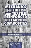 Mechanics of fiber and textile reinforced cement composites