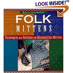 Folk Mittens: Techniques and Patterns for Handknitted Mittens (Folk Knitting series)