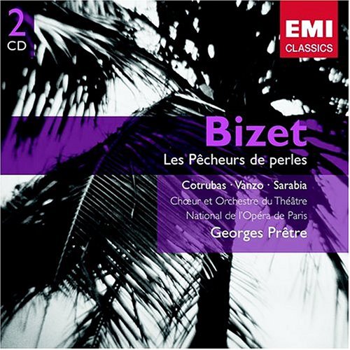 Bizet: Les Pêcheurs de perles