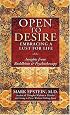 Open to Desire : Embracing a Lust for LifeInsights from Buddhism and Psychotherapy