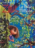 Zélie, tome 2 : Le Bâton maléfique