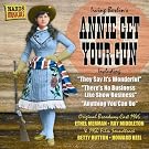 Annie Get Your Gun: Original Broadway Cast (1946) & Original Soundtrack (1950)