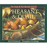 Pheasant & Quail (Game & Fish Mastery Library)