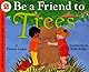 Be a Friend to Trees (Let's-Read-and-Find-Out, Stage 2)