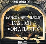 Das Licht von Atlantis - 6 CDs. - Marion Zimmer Bradley, Marion Zimmer Bradley, Judy Winter