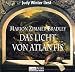 Das Licht von Atlantis. 6 CDs. (Lübbe Audio)