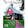 Old Schoolhouse Magazine