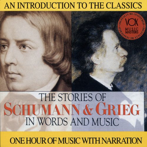 The Story of Schumann & Grieg in Words and Music