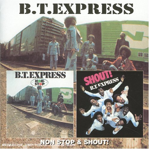 B.T. Express - Non Stop & Shout - Zortam Music