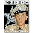 Nostalgic Andy Griffith Show Tin Sign : Master of the Bighouse