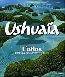 Revue Les éditions du Toucan  / Ushuaïa L'atlas : Connaître le monde, préserver la planète