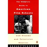 Complete Guide to American Film Schools and Cinema and Television Course